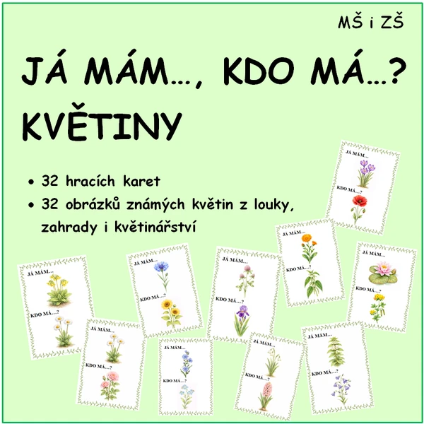 JÁ MÁM… - KDO MÁ…? KVĚTINY