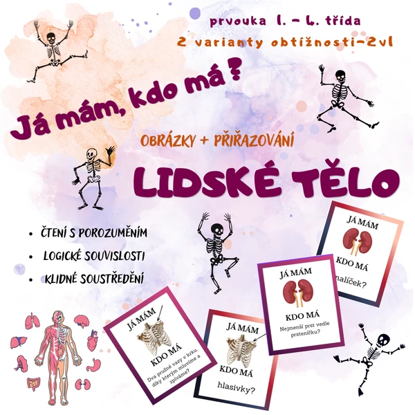 Já mám, kdo má? LIDSKÉ TĚLO - 2 varianty obtížnosti 2 v 1
