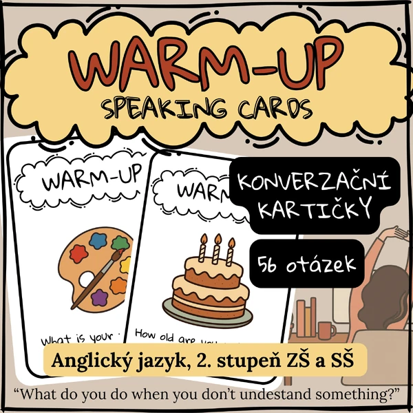 WARM-UP Speaking Cards - Zahřívací konverzační kartičky (56 otázek)