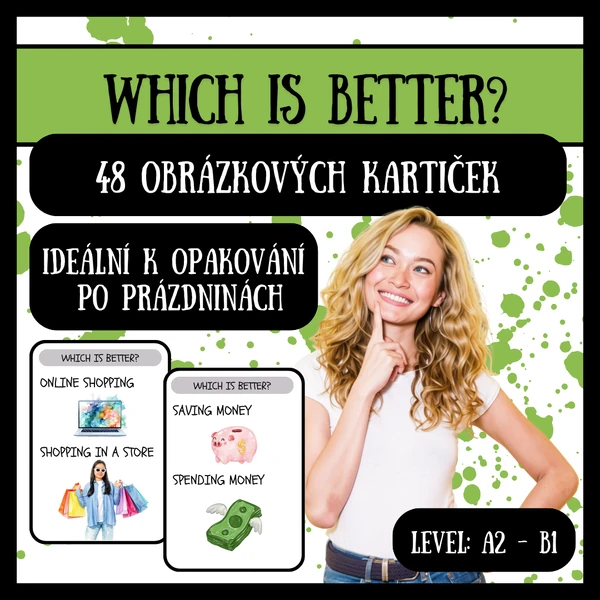 Which is better? - OPAKOVÁNÍ PO PRÁZDNINÁCH - present simple - stupňování