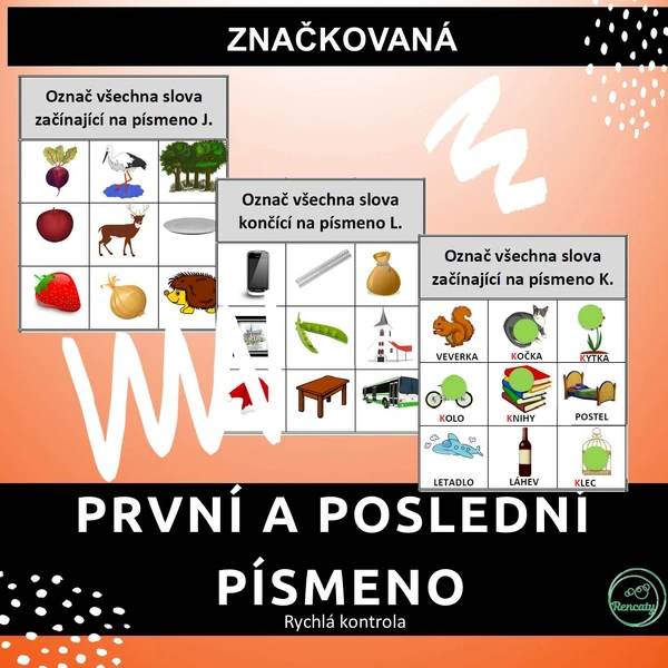 Značkovaná - PRVNÍ A POSLEDNÍ PÍSMENO VE SLOVĚ