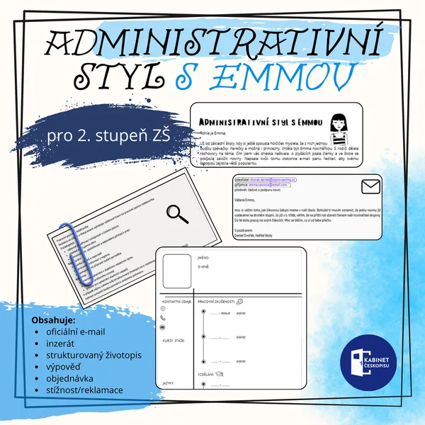 Administrativní styl: oficiální e-mail, životopis, inzerát, objednávka, výpověď, reklamace
