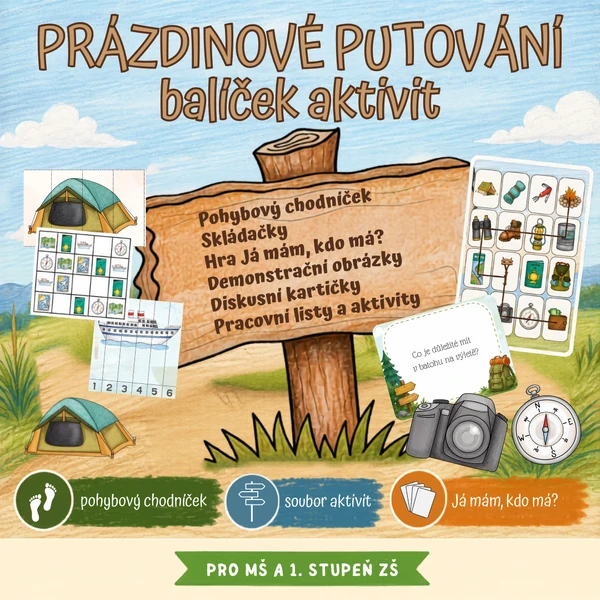 Prázdninové putování (pohybový chodníček, Já mám, kdo má?, obrázky, kartičky, skládačky, pracovní listy a aktivity)