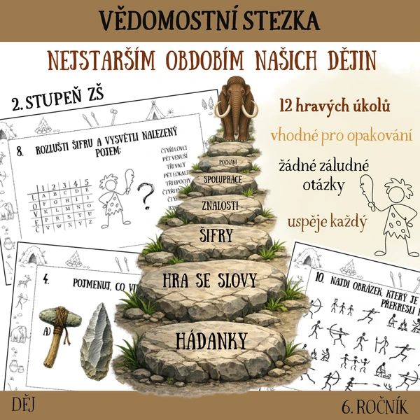 Vědomostní stezka nejstarším obdobím našich dějin