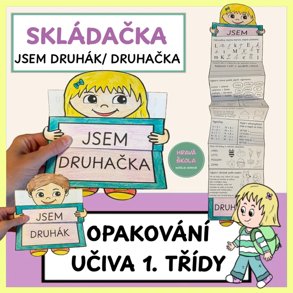 JSEM DRUHÁK - SKLÁDAČKA - OPAKOVANÍ UČIVA 1. TŘÍDY
