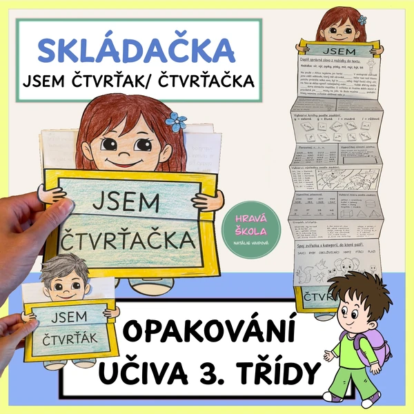 JSEM ČTVRŤÁK - SKLÁDAČKA - OPAKOVANÍ UČIVA 3. TŘÍDY