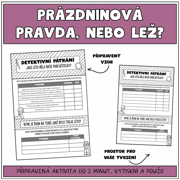 PRÁZDNINOVÁ PRAVDA, NEBO LEŽ?