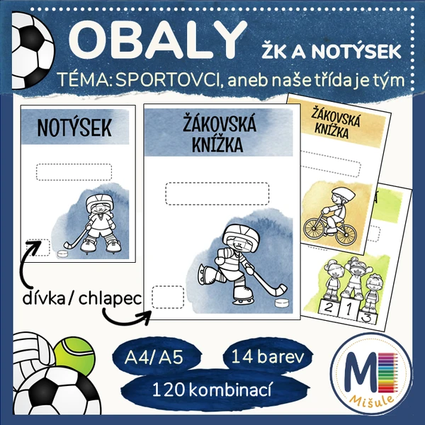 OBALY NA ŽK A NOTÝSKY - SPORTOVCI aneb naše třída je tým