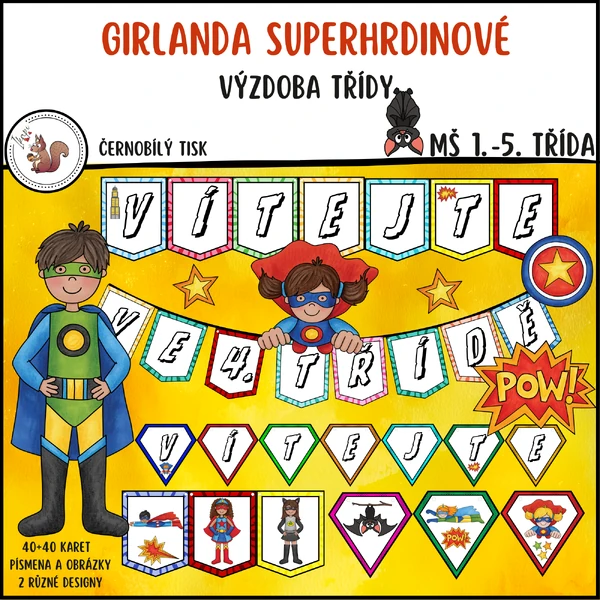 Girlanda superhrdinové
