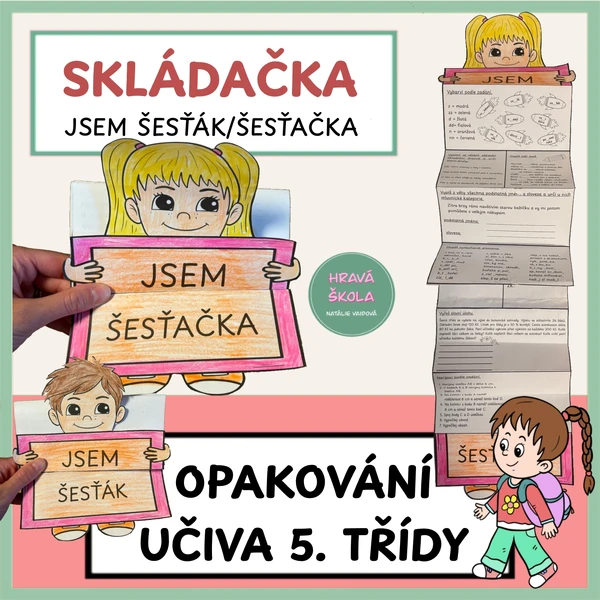 JSEM ŠESŤÁK - SKLÁDAČKA - OPAKOVANÍ UČIVA 5. TŘÍDY