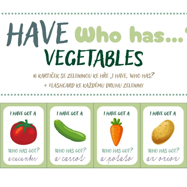 I have, who has? - VEGETABLES