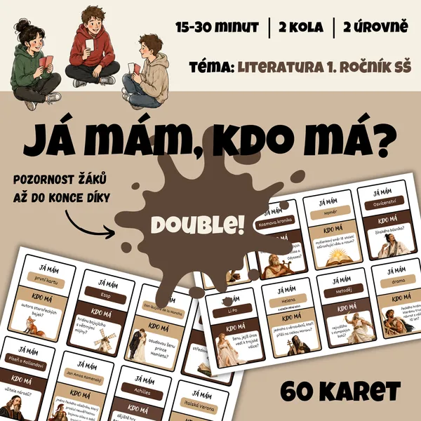 JÁ MÁM, KDO MÁ - DOUBLE: Literatura 1. ročník SŠ