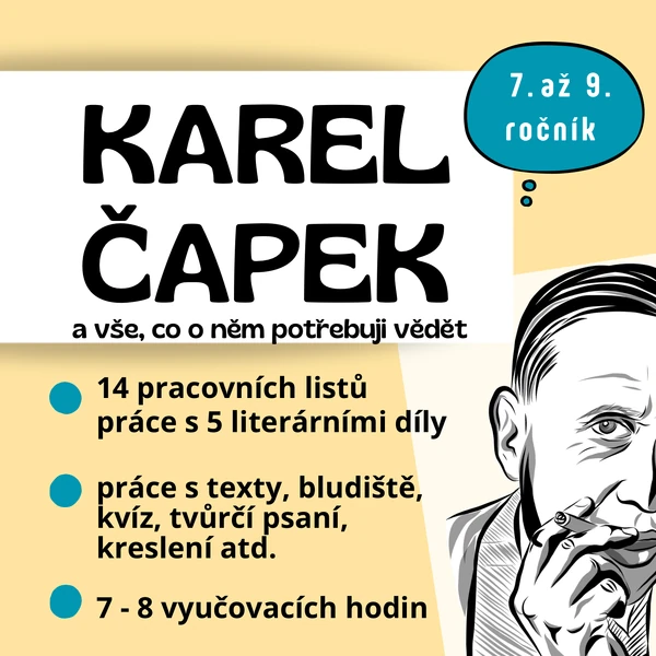 Karel Čapek a vše, co o něm potřebuji vědět