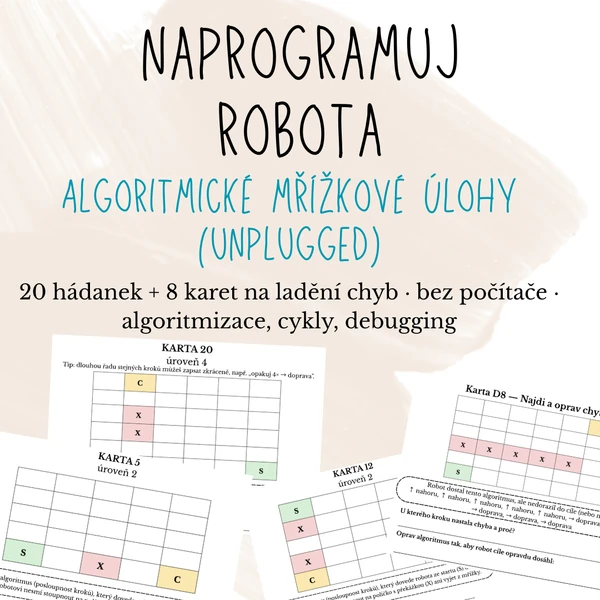 Naprogramuj robota - Algoritmické mřížkové úlohy (unplugged)
