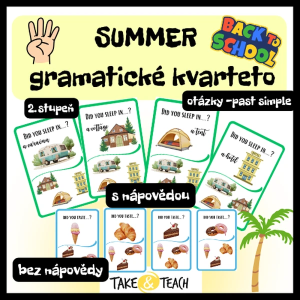 BACK TO SCHOOL - SUMMER - HRA - GRAMATICKÉ KVARTETO - PAST SIMPLE