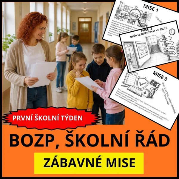 BOZP, ŠKOLNÍ ŘÁD - MISE NA ZAČÁTEK ŠKOLNÍHO ROKU - 1. TÝDEN