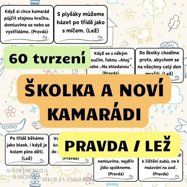 Školka a noví kamarádi - pravda/lež