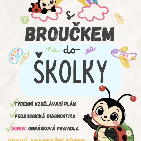 Adaptace MŠ, první týdny s Broučkem