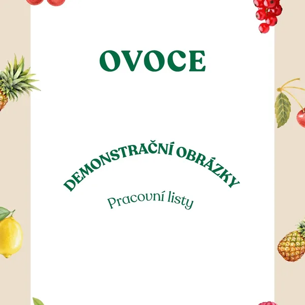 Ovoce - demonstrační obrázky + pracovní listy