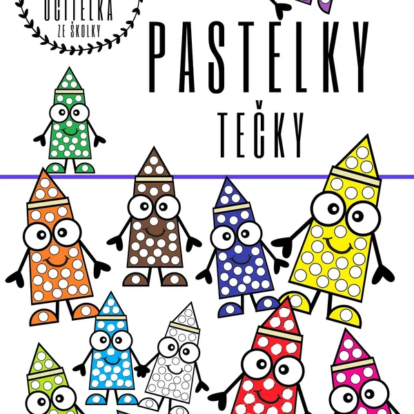 PASTELKY - TEČKY