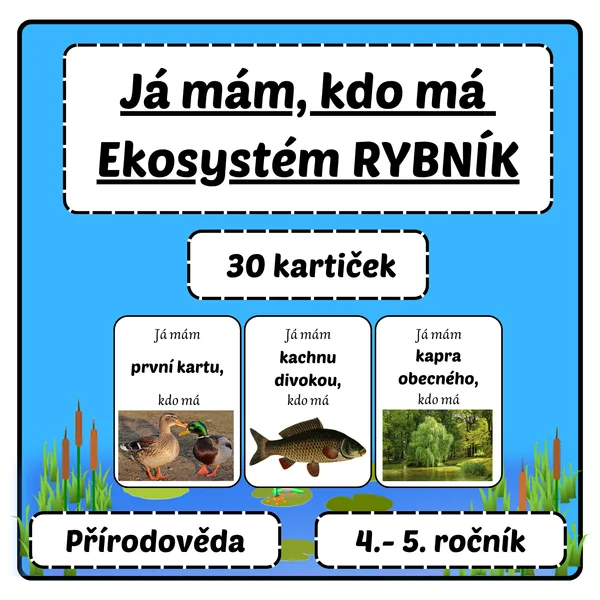 Já mám, kdo má - Ekosystém RYBNÍK