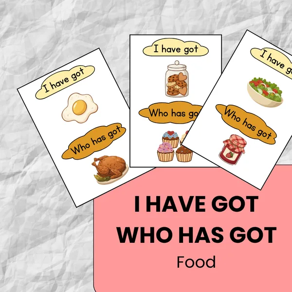 I have got, who has got?  FOOD