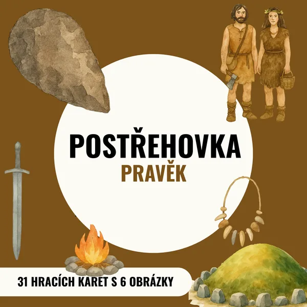 PRAVĚK - postřehovka