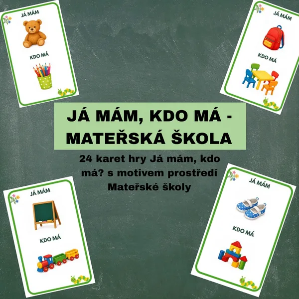 Já mám, Kdo má? - Mateřská škola