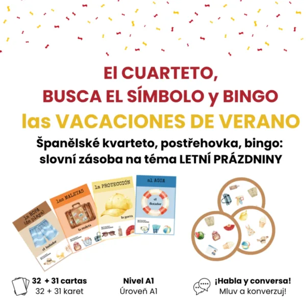 LAS VACACIONES DE VERANO - Kvarteto, postřehovka, bingo - téma PRÁZDNINY