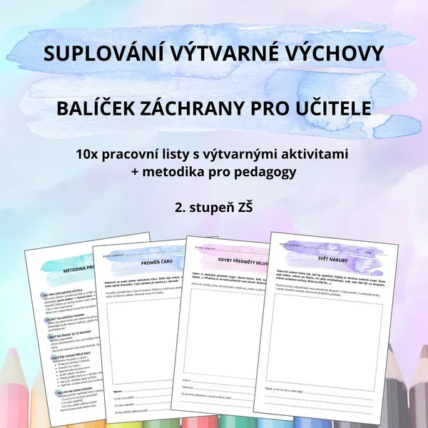 SUPLOVÁNÍ VÝTVARNÉ VÝCHOVY - BALÍČEK ZÁCHRANY PRO UČITELE