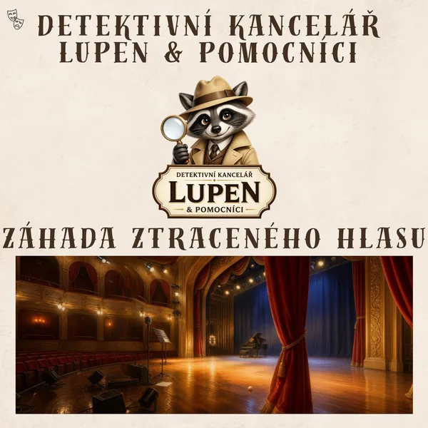 Detektivní kancelář Lupen a pomocníci - Záhada ztraceného hlasu - případ 003