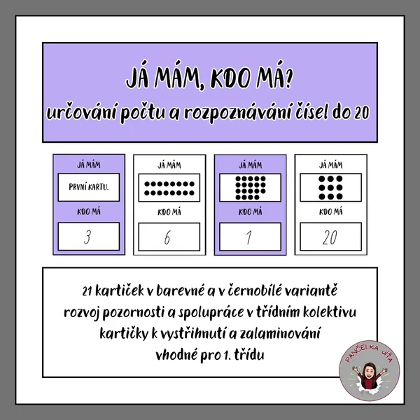 JÁ MÁM, KDO MÁ? - určování počtu a rozpoznávání čísel do 20
