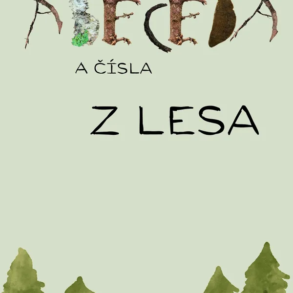 Abeceda a čísla z lesa