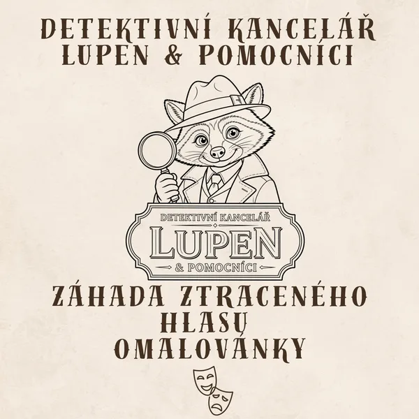 Detektivní kancelář Lupen & pomocníci – omalovánky - Záhada ztraceného hlasu - Případ 003