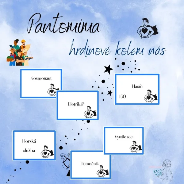 Pantomima - hrdinové kolem nás