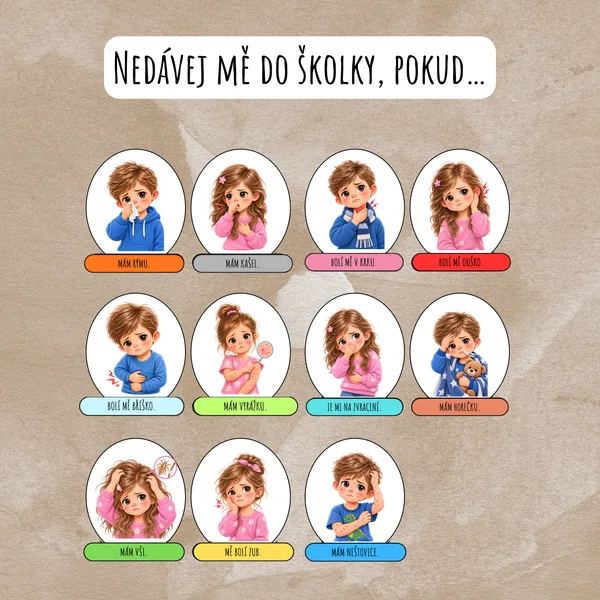 Nemoci, Nedávej mě do školky, pokud…