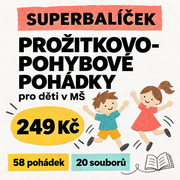 Superbalíček: Prožitkovo-pohybové pohádky