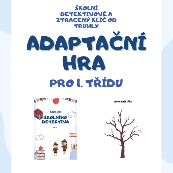Adaptační hra pro 1. třídu ZŠ - školní detektivové a ztracený klíč od truhly