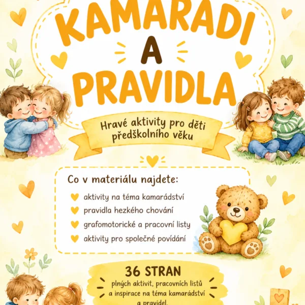 KAMARÁDI A PRAVIDLA – soubor aktivit pro děti 2–6 let | MŠ, dětská skupina i domácí učení