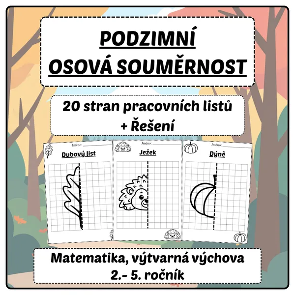 PODZIMNÍ OSOVÁ SOUMĚRNOST