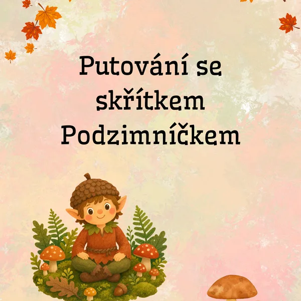 Podzimní stezka se skřítkem Podzimníčkem