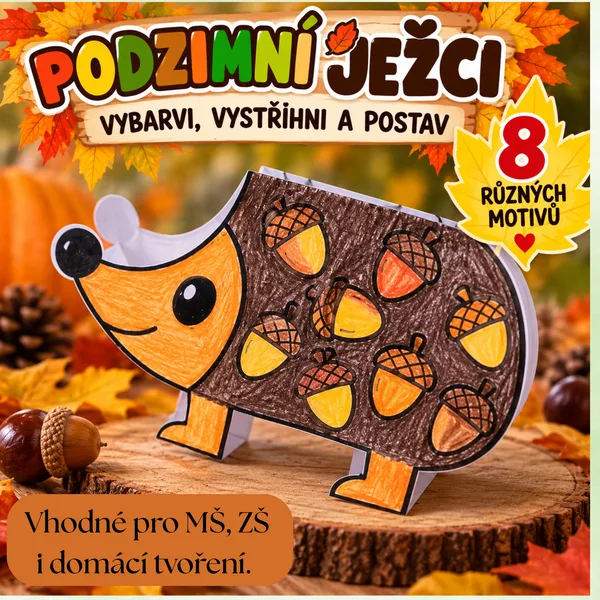 🦔🍂PODZIMNÍ JEŽCI – VYBARVI, VYSTŘIHNI A POSTAV 🦔🍂