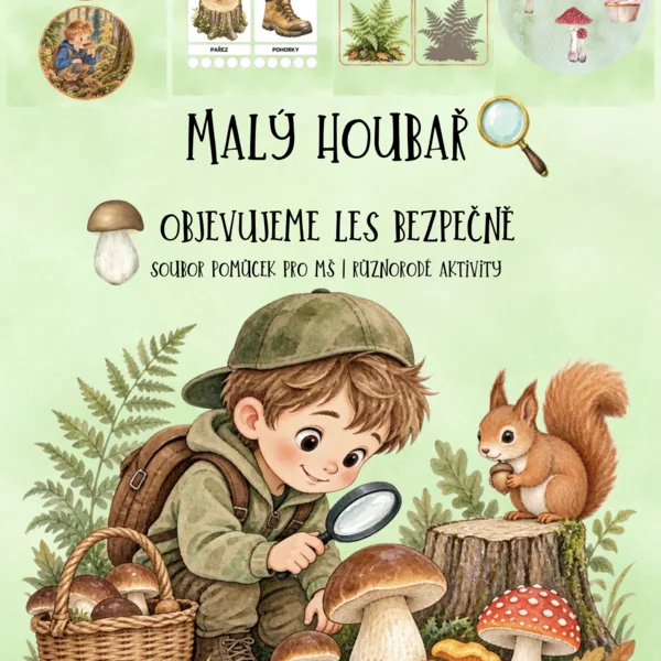 🍄🌲 MALÝ HOUBAŘ – OBJEVUJEME LES BEZPEČNĚ 🌲🍄