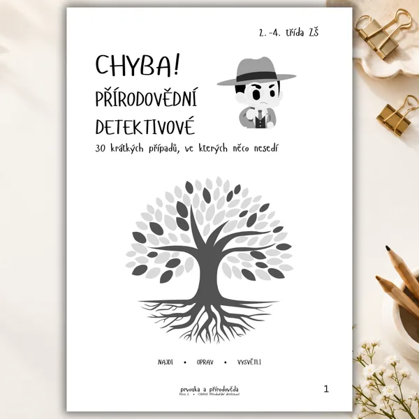CHYBA! Přírodovědní detektivové – 30 krátkých případů pro 2.–4. třídu