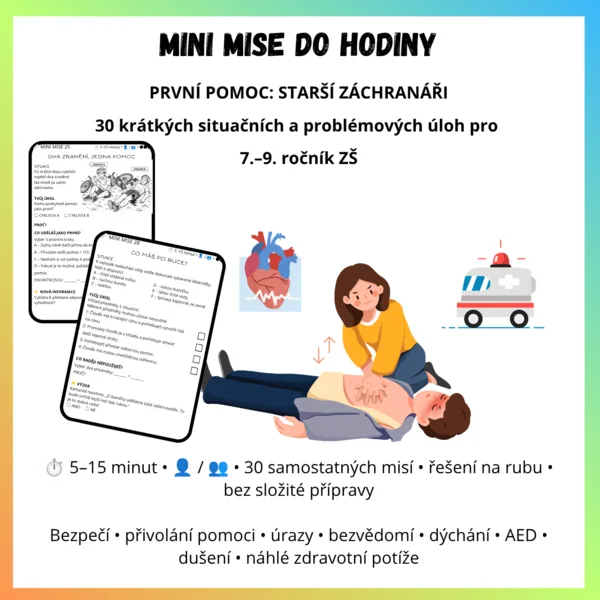 MINI MISE DO HODINY – PRVNÍ POMOC: STARŠÍ ZÁCHRANÁŘI