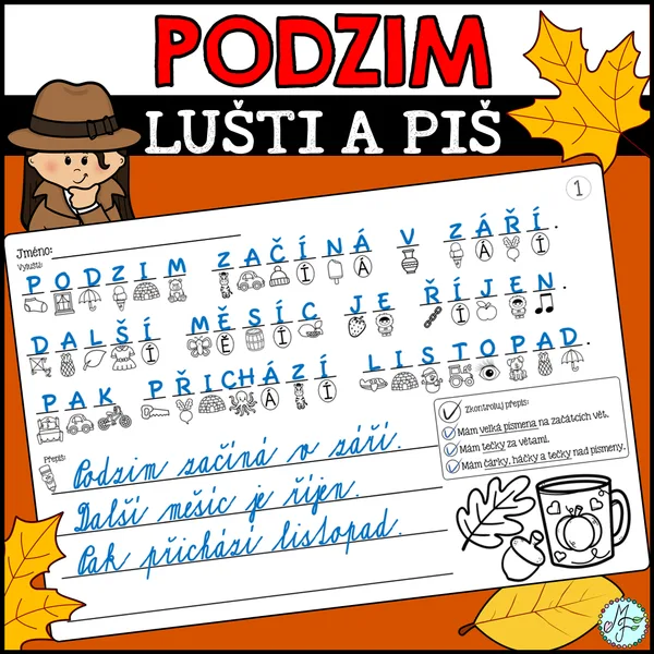 PODZIM - LUŠTI A PIŠ