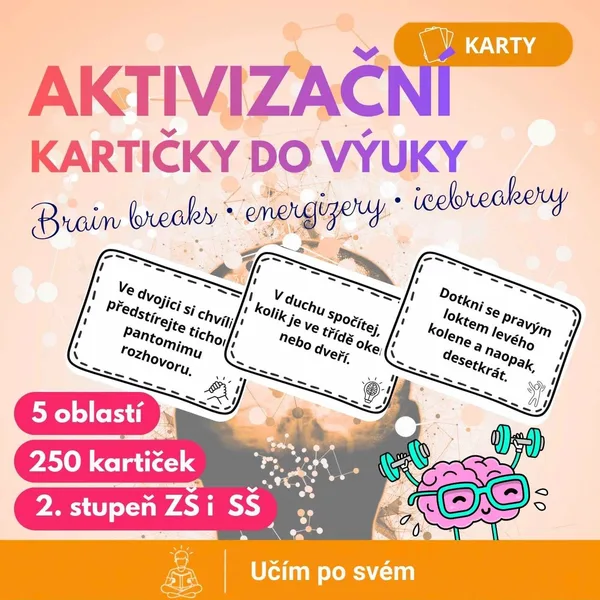Aktivizační kartičky do výuky - 250 aktivit. Brain breaks, energizery, icebreak