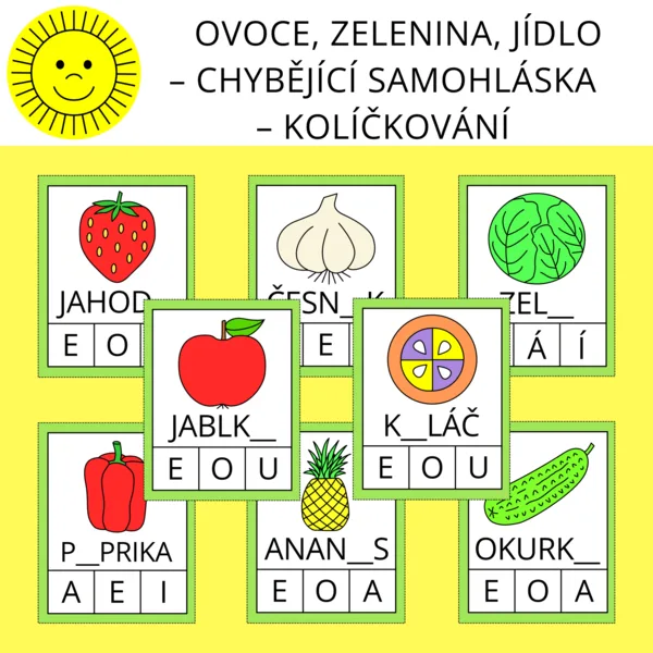 OVOCE, ZELENINA, JÍDLO – CHYBĚJÍCÍ SAMOHLÁSKA – KOLÍČKOVÁNÍ