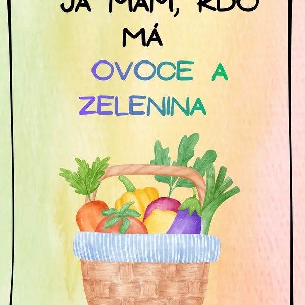 Já mám, kdo má - Ovoce a zelenina
