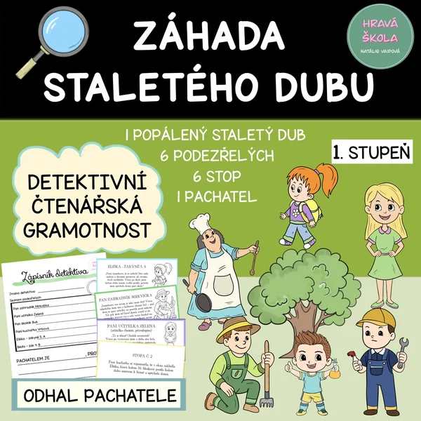 DETEKTIVNÍ HRA - ZÁHADA STALETÉHO  DUBU- ČTENÁŘSKÁ GRAMOTNOST
